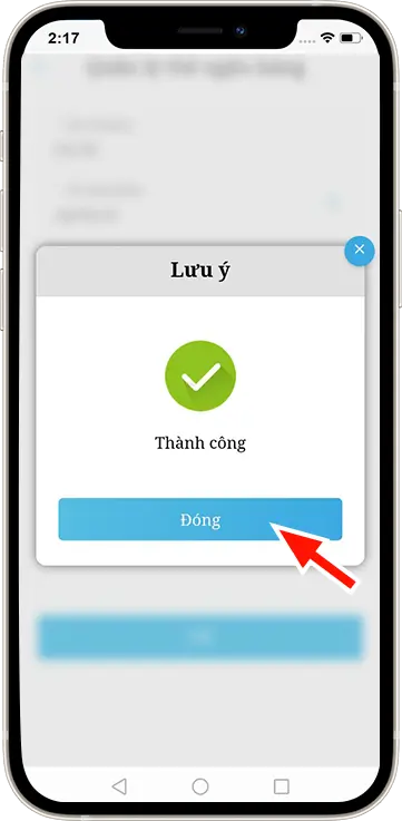 Bước 5: Chọn "Đóng" » Đã thêm ngân hàng mới thành công